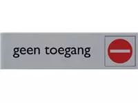 Een Infobord pictogram geen toegang 165x44mm koop je bij Totaal Kantoor Goeree